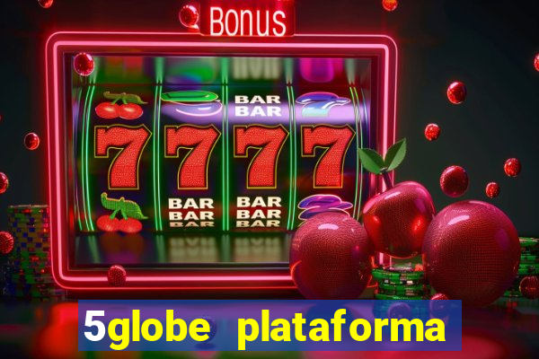 5globe plataforma de jogos